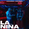 La Niña - Single album lyrics, reviews, download