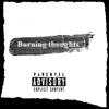 Burning Thoughs - EP album lyrics, reviews, download