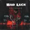 Bad Luck - EP album lyrics, reviews, download