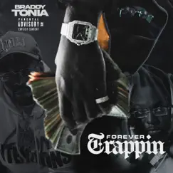 Forever Trappin by Braddytonia album reviews, ratings, credits