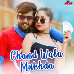 Chand Wala Mukhda - Single by Hemant Rajwade & Hema album reviews, ratings, credits