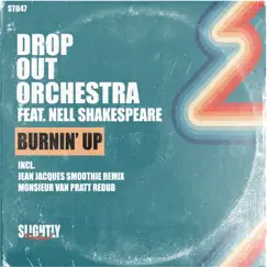 Burnin' Up - EP by Drop Out Orchestra album reviews, ratings, credits