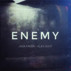 Enemy (Acoustic) - Single by Alex Goot & Jada Facer album reviews, ratings, credits