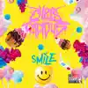 Smile - Single album lyrics, reviews, download