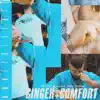 Ginger + Comfort - Single album lyrics, reviews, download