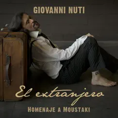 El Extranjero: Homenaje a Moustaki - Single by Giovanni Nuti album reviews, ratings, credits