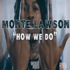 How We Do - Single by Lamonte album reviews, ratings, credits