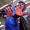 Needed (feat. Dklien) - Single album lyrics, reviews, download