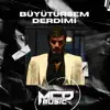 Büyütürsem Derdimi - Single album lyrics, reviews, download