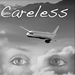 Careless (feat. Mike Georgia) Song Lyrics