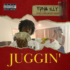 Juggin' - Single by Yung Illy album reviews, ratings, credits