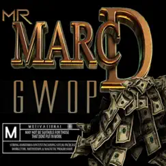 Gwop (Radio Edit) [Radio Edit] - Single by Mr Marc D album reviews, ratings, credits