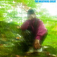 The Weathers Great Song Lyrics