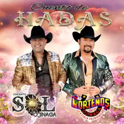 Cuento De Hadas (feat. Norteños de Ojinaga) Song Lyrics