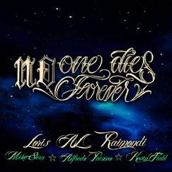 No One Dies Forever (feat. Mike Stern, Alfredo Paixao & Kevin Field) - Single by Loris AL Raimondi album reviews, ratings, credits