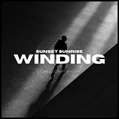 Winding - Single by Sunset & Sunrise, Ohno Da French & The Orbalist album reviews, ratings, credits