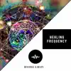 Healing Frequency - Destroy Unconscious Blockages and Negativity album lyrics, reviews, download