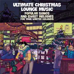 Ultimate Christmas Lounge Music (2021) by Various Artists album reviews, ratings, credits