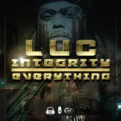 Integrity Over Everything by Luc King album reviews, ratings, credits