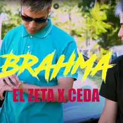 Brahma (feat. Ceda) - Single by El ZeTa album reviews, ratings, credits