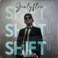 Shift by Giulyflow album reviews, ratings, credits