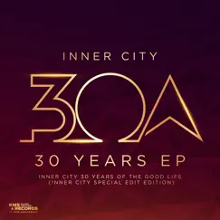 30 Years - EP by Inner City album reviews, ratings, credits