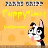 Puppytime: Parry Gripp Song of the Week for March 18, 2008 - Single album lyrics, reviews, download