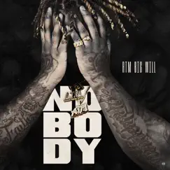 Nobody - Single by ATM Big Will album reviews, ratings, credits
