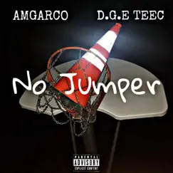 No Jumper (feat. D.G.E teec) Song Lyrics