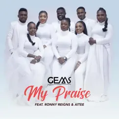 My Praise - Single by GEMS album reviews, ratings, credits