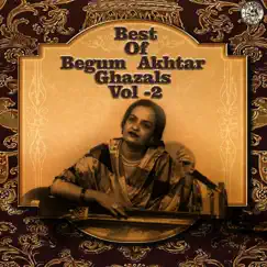Best of Begum Akhtar Ghazals Vol 2 by Begum Akhtar album reviews, ratings, credits