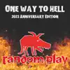 One Way to Hell (2023 Anniversary Edition) - Single album lyrics, reviews, download