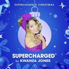 SUPERCHARGED Christmas (feat. Kwanza Jones & Matty) [Holiday Wishes Mix] - Single by Kwanza Jones album reviews, ratings, credits