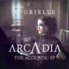 Arcadia: The Acoustic EP album lyrics, reviews, download