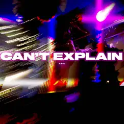 Can't Explain - Single by Alaunt album reviews, ratings, credits