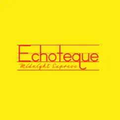 Midnight Express - Single by Echoteque album reviews, ratings, credits