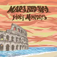 Holy Mondays (Edit) - Single by Mars Red Sky album reviews, ratings, credits