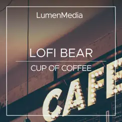 Cup of Coffee - Single by Lofi Bear album reviews, ratings, credits