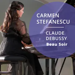 Beau Soir, ICD 8 - Single by Carmen Stefanescu & Claude Debussy album reviews, ratings, credits