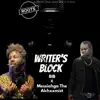 WRITER'S BLOCK (feat. Messiahga the Alchxxmist) - Single album lyrics, reviews, download