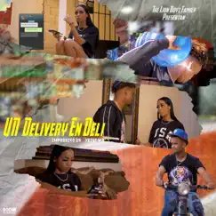 Un Delivery En Deli - Single by Improdivo 24 & Yeisi MR album reviews, ratings, credits