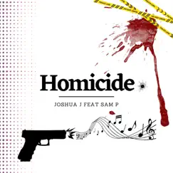 Homicide (feat. Sam P) Song Lyrics