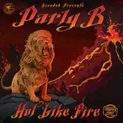 Hot Like Fire, Chapter 3 by Parly B album reviews, ratings, credits