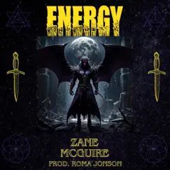 Energy - Single by Zane McGuire & ROMA JONSON album reviews, ratings, credits