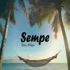 Sempe - Single album lyrics, reviews, download