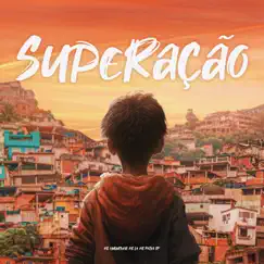 Superação - Single by Mc Huguinho, Mc L4 & MC Paiva SP album reviews, ratings, credits