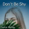 Don't Be Shy - Single album lyrics, reviews, download