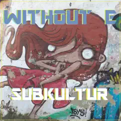 SUBKULTUR Song Lyrics