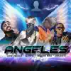 ANGELES (feat. Louis voltaje, slumpgi, trinidad mike & Conciente) - Single album lyrics, reviews, download