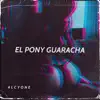 El Pony Guaracha - Single album lyrics, reviews, download